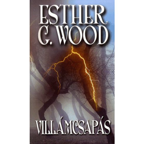 Esther G. Wood: Villámcsapás