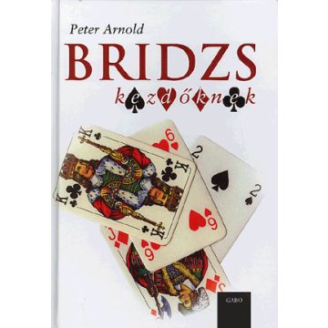Peter Arnold: Bridzs kezdőknek