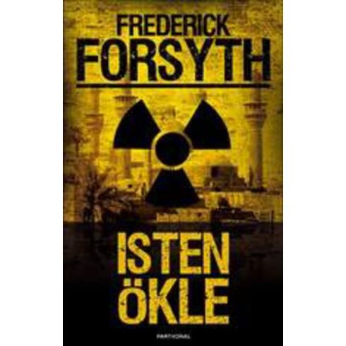 Frederick Forsyth: Isten Ökle (antikvár)