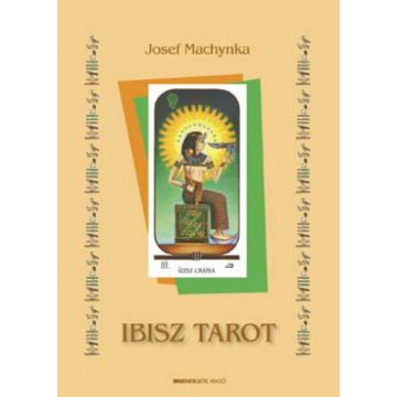 Josef Machynka: Ibisz tarot (könyv + kártya)