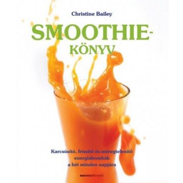 Christine Bailey: Smoothie-könyv
