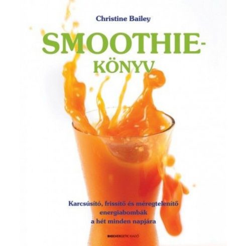 Christine Bailey: Smoothie-könyv
