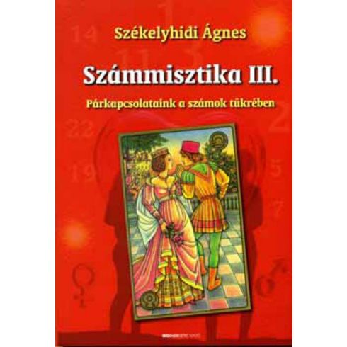 Székelyhidi Ágnes: Számmisztika III.