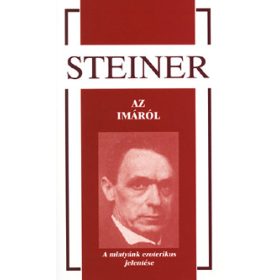 Rudolf Steiner: Az imáról