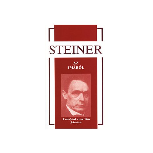 Rudolf Steiner: Az imáról