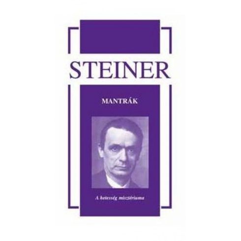 Rudolf Steiner: Mantrák - A hetesség misztériuma