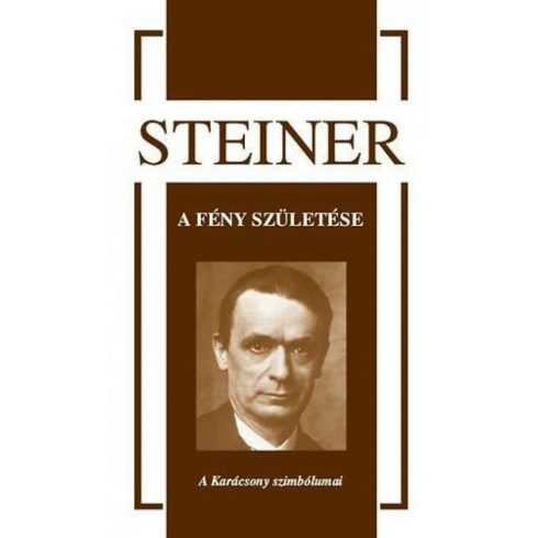 Rudolf Steiner: A fény születése