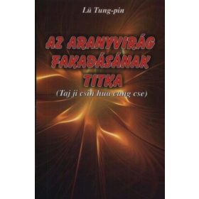 Lü Tung-Pin: Az aranyvirág fakadásának titka