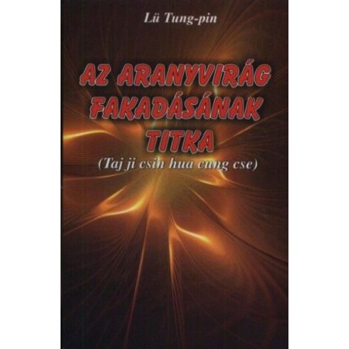 Lü Tung-Pin: Az aranyvirág fakadásának titka