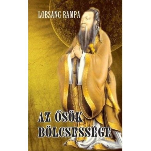 Lobsang Rampa: Az ősök bölcsessége