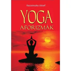 Kaczvinszky József: Yoga aforizmák