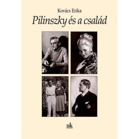 Kovács Erika: Pilinszky és a család (antikvár)