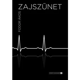 FODOR ÁKOS: ZAJ-SZÜNET
