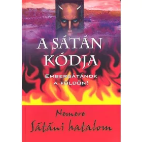 Nemere István: A sátán kódja /Embersátánok a földön!