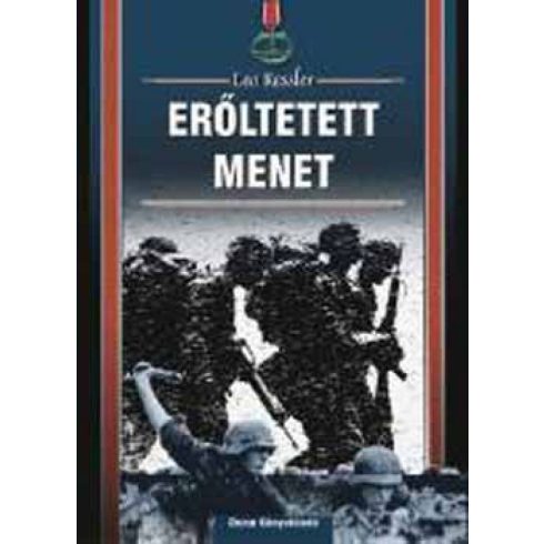 Leo Kessler: Erőltetett menet - A háború kutyái I.