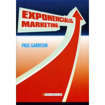 Paul Garrison: Exponenciális marketing