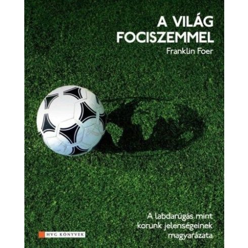 Franklin Foer: A világ fociszemmel