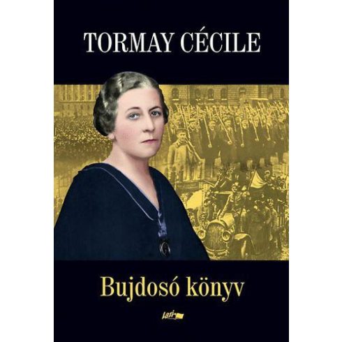 Tormay Cécile: Bujdosó könyv