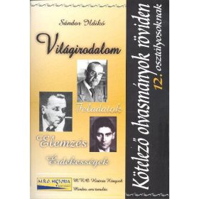   Világirodalom /Kötelező olvasmányok röviden 12. osztályosoknak