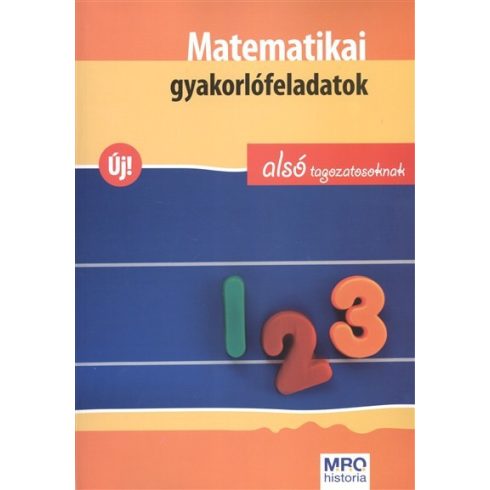 Válogatás: Matematikai gyakorlófeladatok alsó tagozatosoknak