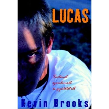 Kevin Brooks: Lucas