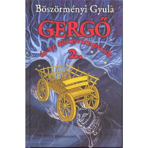 Böszörményi Gyula: Gergő és az álomvámpírok 2.