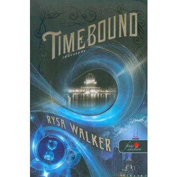 Rysa Walker: Timebound - időcsapda