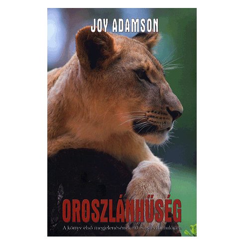 Joy Adamson: Oroszlánhűség