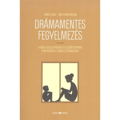 Tina Payne Bryson: Drámamentes fegyelmezés