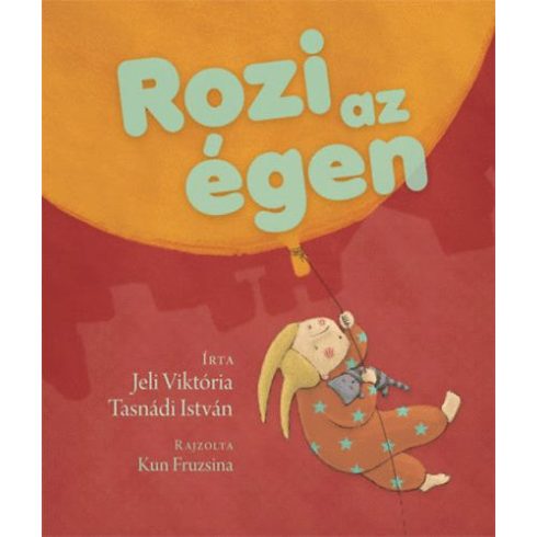 Jeli Viktória, Tasnádi István: Rozi az égen