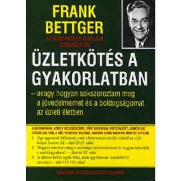Frank Bettger: Üzletkötés a gyakorlatban
