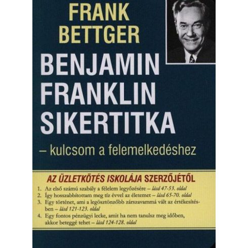 Frank Bettger: Benjamin Franklin sikertitkai