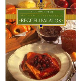 Bíró Ágnes: Reggeli falatok - Főzőiskola ínyenceknek