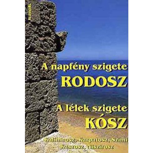 Tőzsér János: A napfény szigete, Rodosz