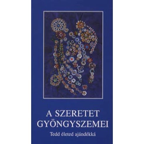 Angelisz Irini: A szeretet gyöngyszemei