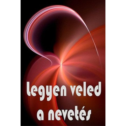 György Edit: Legyen veled a nevetés