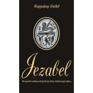 Koppány Enikő: Jezabel