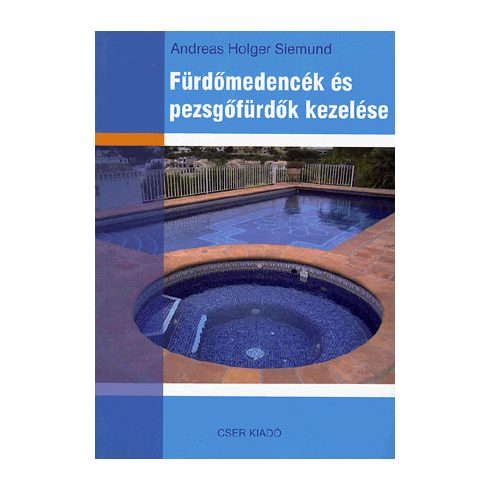 Andreas Holger Siemund: Fürdőmedencék és pezsgőfürdők kezelése