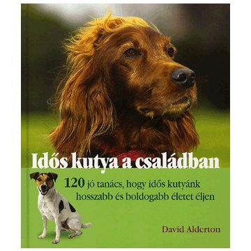 David Alderton: Idős kutya a családban