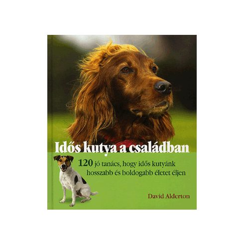 David Alderton: Idős kutya a családban
