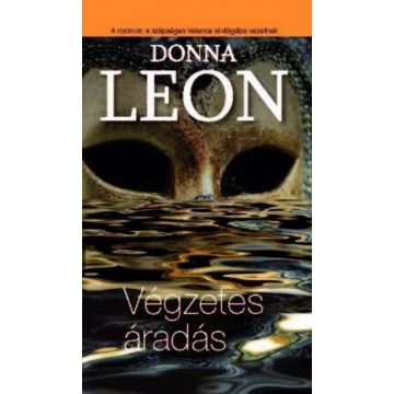 Donna Leon: Végzetes áradás