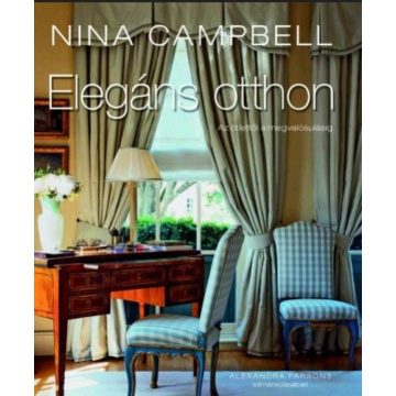 Nina Campbell: Elegáns otthon