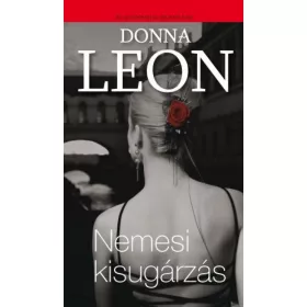 Donna Leon: Nemesi kisugárzás (antikvár)