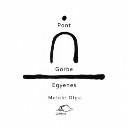 Molnár Olga: Pont - Görbe - Egyenes