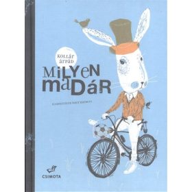 Kollár Árpád: Milyen madár