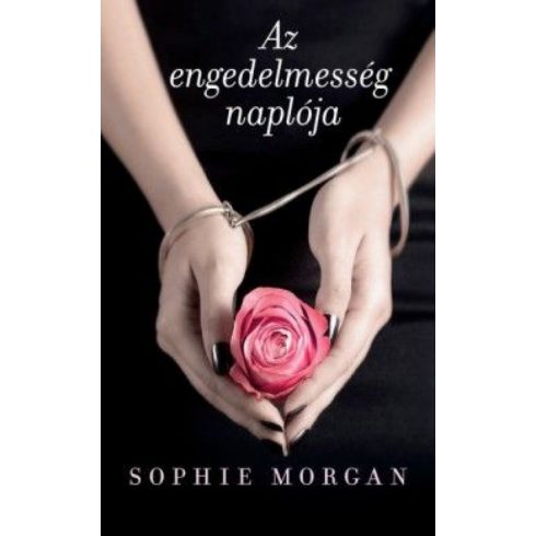 Sophie Morgan: Az engedelmesség naplója