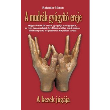   Rajendar Menen: A mudrák gyógyító ereje - A kezek jógája