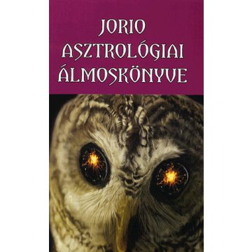 Boross Mihály: Jorio asztrológiai álmoskönyve