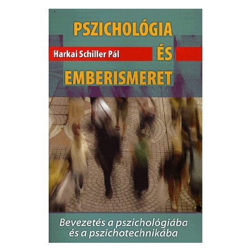 Harkai Schiller Pál: Pszichológia és emberismeret