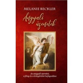 Melanie Beckler: Angyali üzenetek